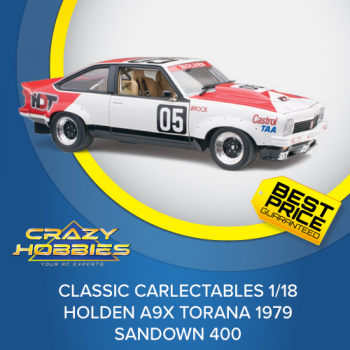 CLASSIC CARLECTABLES 1/18 Holden A9X Torana 1979 Sandown 400